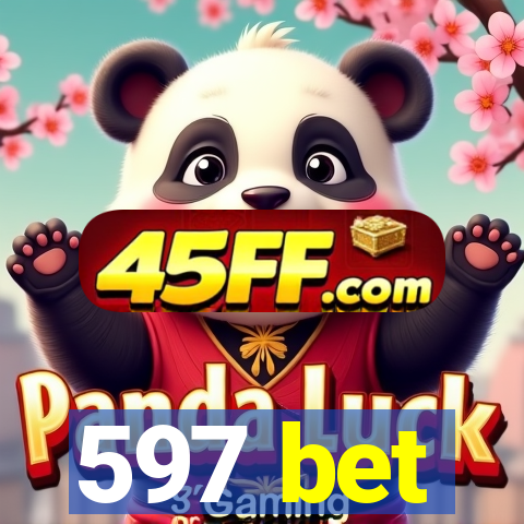 597 bet